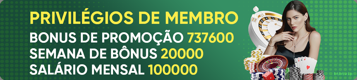 Programa VIP exclusivo da btbtvip
